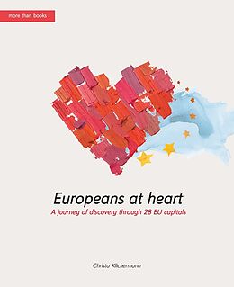 E-Book (epub) Europeans-at-heart. A journey of discovery through 28 EU capitals von Christa Klickermann