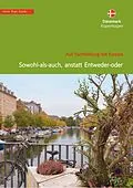 E-Book (epub) Dänemark, Kopenhagen. Sowohl-als-auch, anstatt Entweder-oder von Christa Klickermann