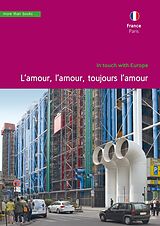 eBook (epub) France, Paris. L'amour, l'amour, toujours l'amour de Christa Klickermann