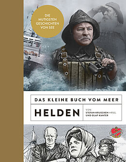 Fester Einband Das kleine Buch vom Meer: Helden von Olaf Kanter
