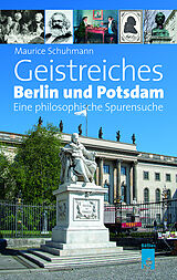 Kartonierter Einband Geistreiches Berlin und Potsdam von Dr. Maurice Schuhmann
