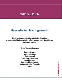E-Book (epub) Hausarbeiten leicht gemacht von Wilfried Koch