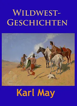 E-Book (epub) Wildwest-Geschichten von Karl May