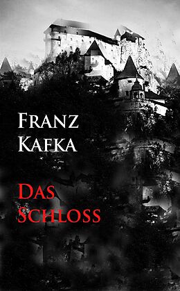 E-Book (epub) Das Schloß von Franz Kafka