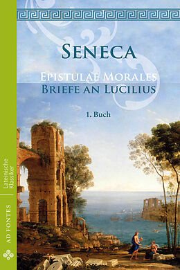 Kartonierter Einband Briefe an Lucilius / Epistulae Morales von Lucius Annaeus Seneca