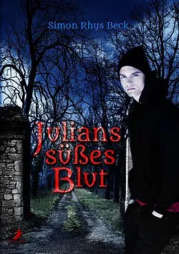 E-Book (epub) Julians süßes Blut von Simon Rhys Beck