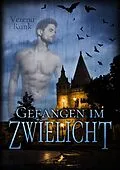E-Book (epub) Gefangen im Zwielicht von Verena Rank