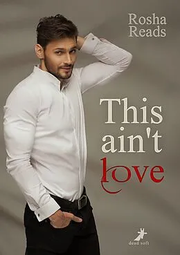 E-Book (epub) This ain't love von Rosha Reads
