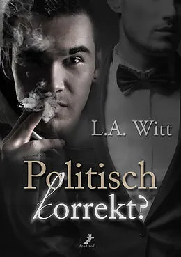 E-Book (epub) Politisch korrekt? von L.A. Witt
