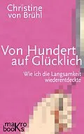 E-Book (epub) Von Hundert auf Glücklich von Christine Brühl