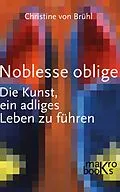 E-Book (epub) Noblesse oblige von Christine Brühl