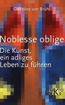 E-Book (epub) Noblesse oblige von Christine Brühl