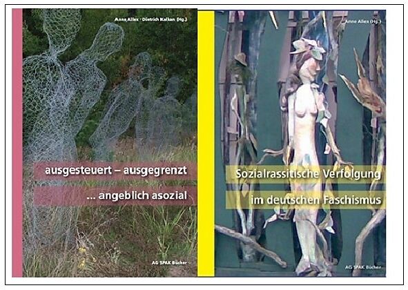 Kombi aus "ausgesteuert, ausgegrenzt...angeblich asozial" (ISBN 9783930830565) und "Sozialrassistische Verfolgung im deutschen Faschismus" (ISBN 9783945959213)