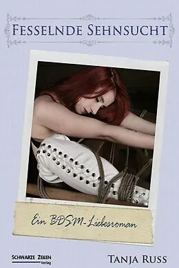 E-Book (epub) Fesselnde Sehnsucht von Tanja Russ