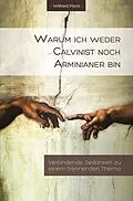 E-Book (epub) Warum ich weder Calvinist noch Arminianer bin von Wilfried Plock