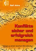 E-Book (pdf) Konflikte sicher und erfolgreich managen von Ralf Juhre