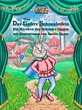 E-Book (epub) Das tapfere Schneiderlein von Jacob und Wilhelm Grimm, Karl Ernst Horbol