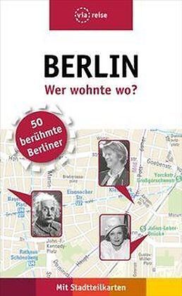 Kartonierter Einband Berlin  Wer wohnte wo? von Rasso Knoller, Susanne Kilimann