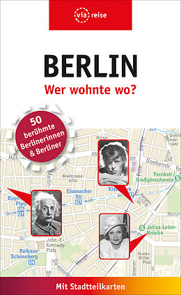 Kartonierter Einband (Kt) Berlin  Wer wohnte wo? von Rasso Knoller, Susanne Kilimann