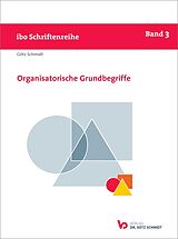 E-Book (epub) Organisatorische Grundbegriffe von Götz Schmidt