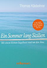 E-Book (epub) Ein Sommer lang Sizilien. von Thomas Käsbohrer