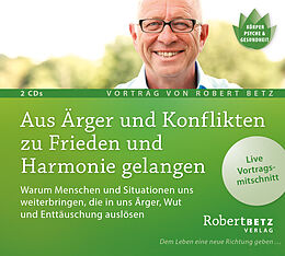 Audio CD (CD/SACD) Aus Ärger und Konflikten zu Frieden und Harmonie gelangen von Betz