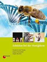 Fester Einband Selektion bei der Honigbiene von Friedrich-Karl Tiesler, Kaspar Bienefeld, Ralph Büchler