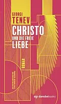 E-Book (epub) Christo und die freie Liebe von Georgi Tenev