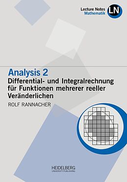 Kartonierter Einband Analysis 2 / Differential- und Integralrechnung für Funktionen mehrerer reeller Veränderlichen von Rolf Rannacher