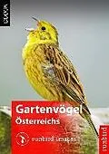 E-Book (epub) Gartenvögel Österreichs - Vögel Erkennen, Bestimmen und Schützen von Sunbird Images