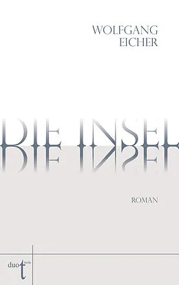 E-Book (epub) Die Insel von Wolfgang Eicher