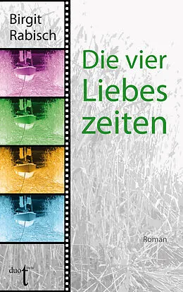 E-Book (epub) Die vier Liebeszeiten von Birgit Rabisch