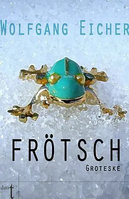 E-Book (epub) Frötsch I von Wolfgang Eicher