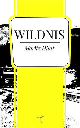 E-Book (epub) Wildnis von Moritz Hildt