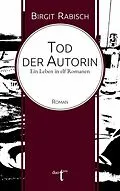 E-Book (epub) Tod der Autorin von Birgit Rabisch