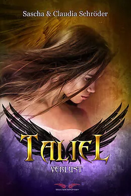 E-Book (epub) Taliel: Verlust von Sascha Schröder, Claudia Schröder