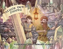 E-Book (epub) Alwis der Zwerg von Gudrun Opladen