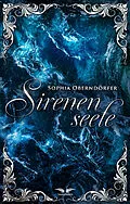 E-Book (epub) Sirenenseele von Sophia Oberndörfer