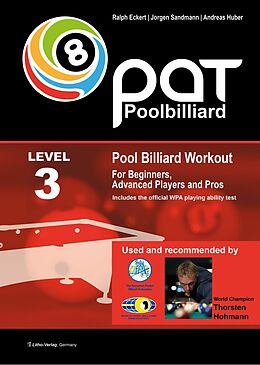eBook (epub) Pool Billiard Workout PAT Level 3 de Ralph Eckert, Jorgen Sandmann, Andreas Huber
