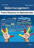 E-Book (epub) Public Relations für Bäderbetriebe von Heiko Reckert
