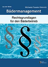 E-Book (epub) Rechtsgrundlagen für den Bäderbetrieb von Michaela Fisseler-Weinrich