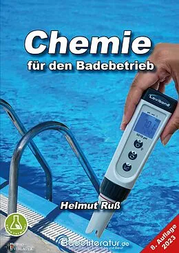 E-Book (pdf) Chemie für den Badebetrieb 8. Auflage 2023 von Helmut Russ