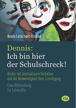 E-Book (epub) Dennis: Ich bin hier der Schulschreck! von Beate Letschert-Grabbe