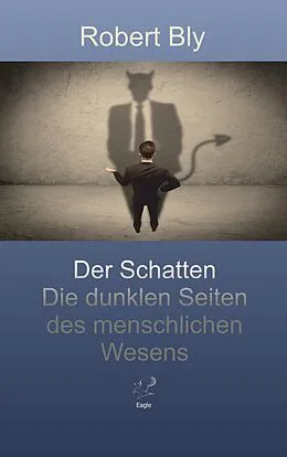 E-Book (epub) Der Schatten von Robert Bly