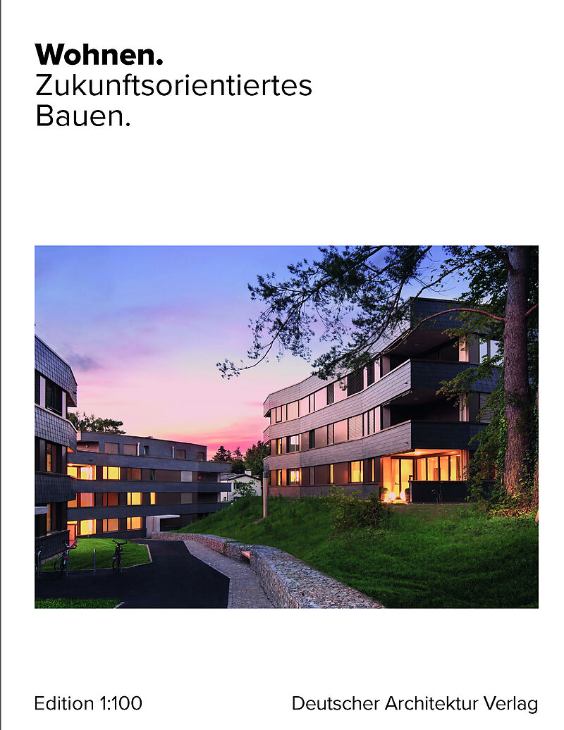 Wohnen. Zukunftsorientiertes Bauen.