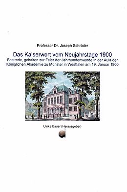 E-Book (epub) Das Kaiserwort vom Neujahrstage 1900 von Professor Dr. Joseph Schröder
