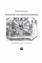 E-Book (epub) Visionen der Anna Katharina Emmerick von Karl E. Schmöger