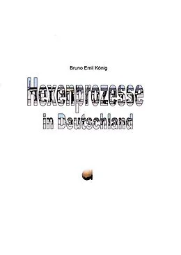 E-Book (epub) Hexenprozesse in Deutschland von Bruno Emil König