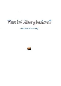 E-Book (epub) Was ist Aberglaube? von Bruno Emil König