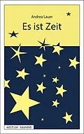 E-Book (epub) Es ist Zeit von Andrea Lauer